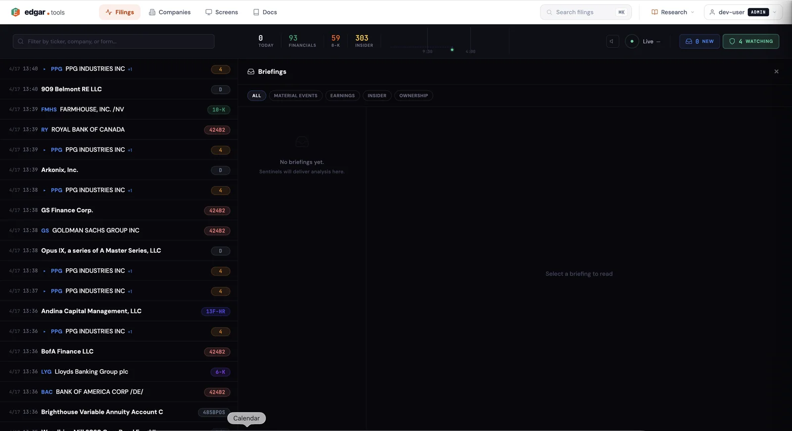 Briefings panel open on the /filings page showing the header "Briefings", filter tabs (ALL, MATERIAL EVENTS, EARNINGS, INSIDER, OWNERSHIP), and the empty state: "No briefings yet. Sentinels will deliver analysis here."